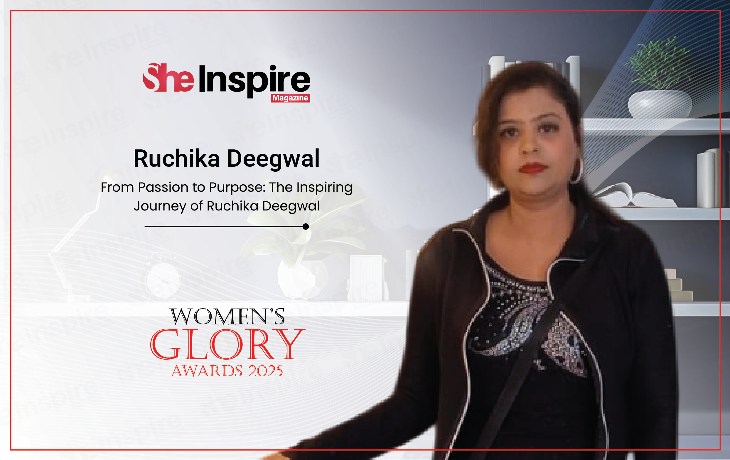 From Passion to Purpose: The Inspiring Journey of Ruchika Deegwal